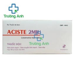 Aciste 2MIU - Thuốc điều trị nhiễm khuẩn nặng của Pharbaco