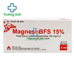Magnesi-BFS 15% - Thuốc phòng co giật trong chứng sản giật hiệu quả