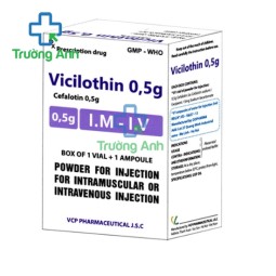 Vicilothin 0,5g - Thuốc điều trị nhiễm trùng hiệu quả của VCP