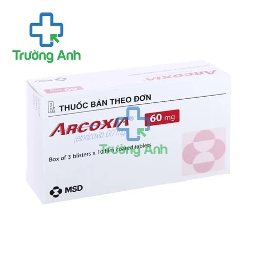 Arcoxia 60mg - Thuốc điều trị viêm xương khớp hiệu quả của Úc