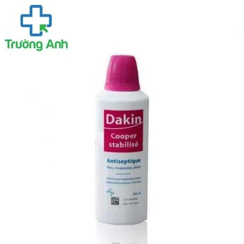 Dakin 250ml - Thuốc sát trùng vết thương hiệu quả