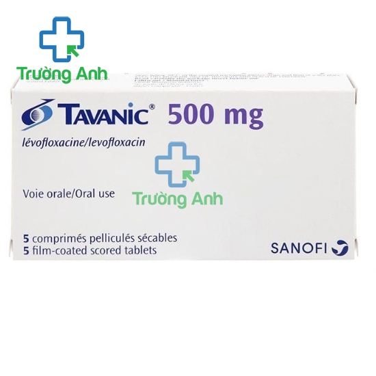 Tavanic 500mg - Thuốc điều trị nhiễm khuẩn hiệu quả của Pháp
